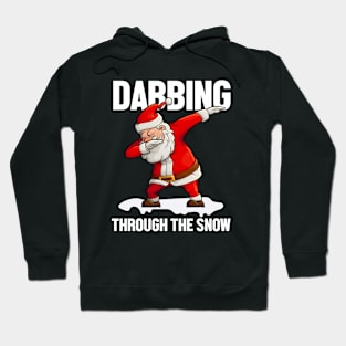 Dabbing through the snow Christmas gift Hoodie